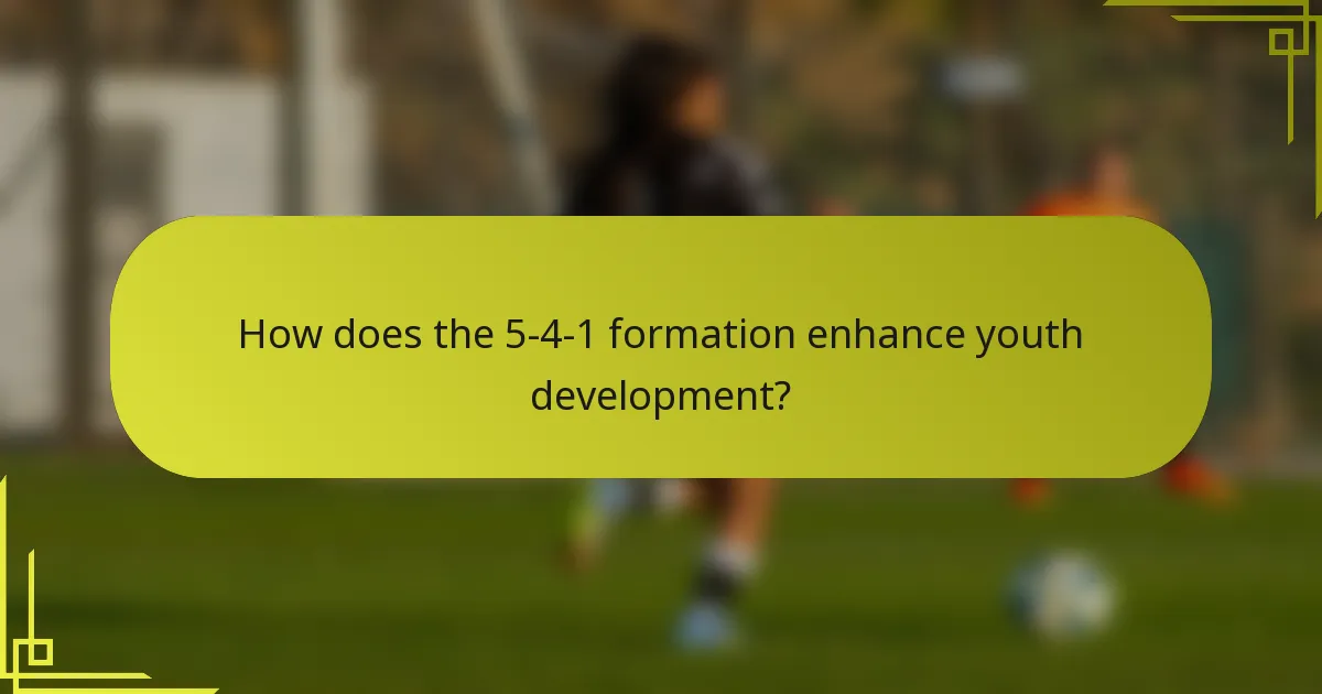 How does the 5-4-1 formation enhance youth development?