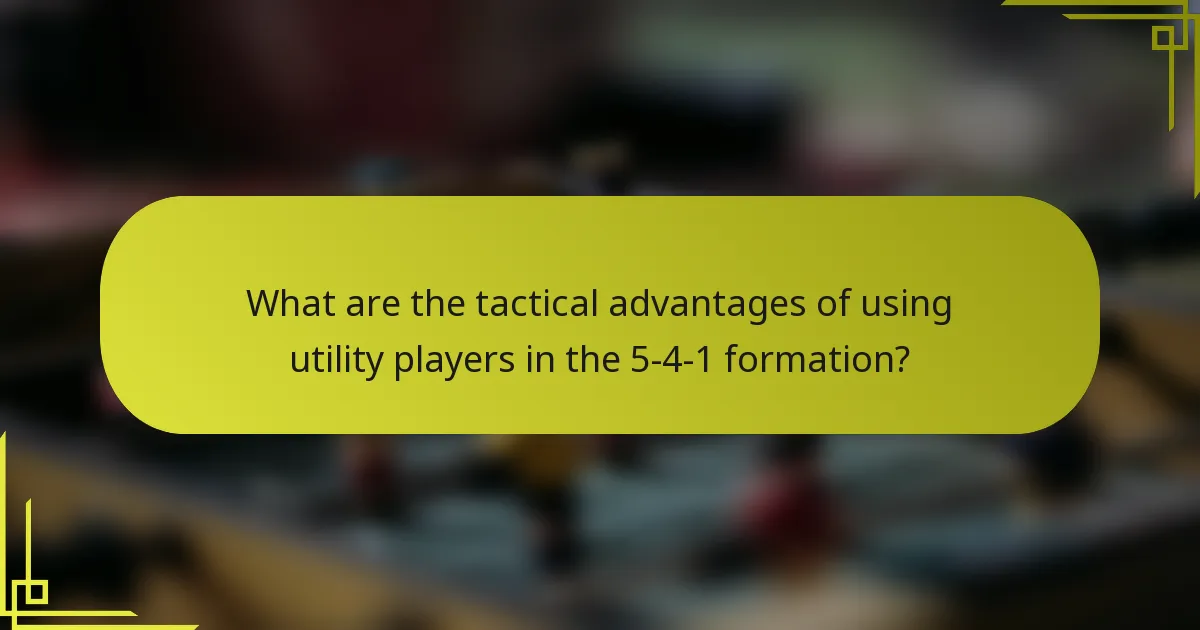 What are the tactical advantages of using utility players in the 5-4-1 formation?