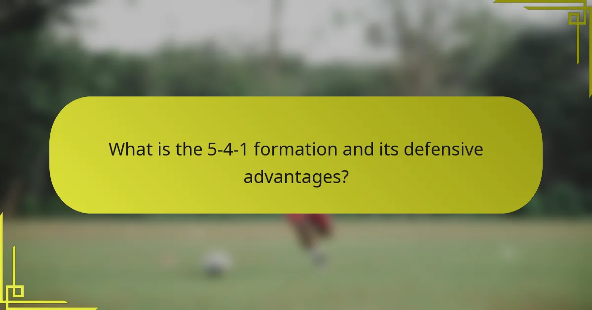 What is the 5-4-1 formation and its defensive advantages?