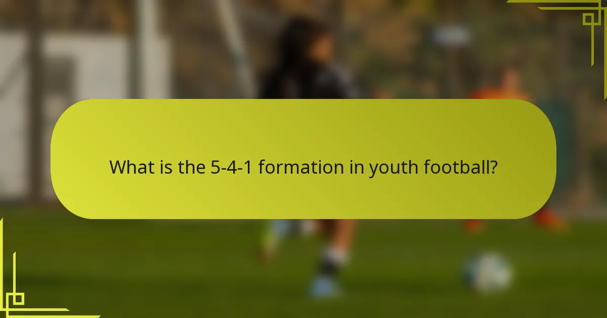 What is the 5-4-1 formation in youth football?